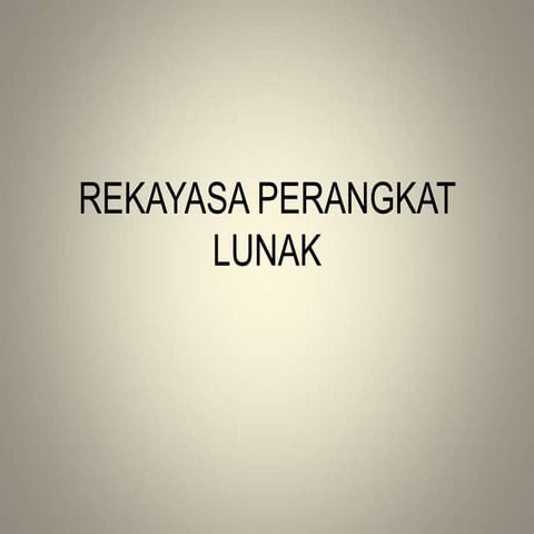 Pengenalan Rekayasa Perangkat Lunak 1.ppt