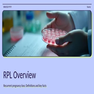 RPL Overview.pptx about what it is recurrent pregnancy loss | PPTX