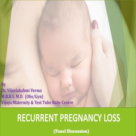 RPL panel discussion - Recurrent Pregnancy Loss | PPTX