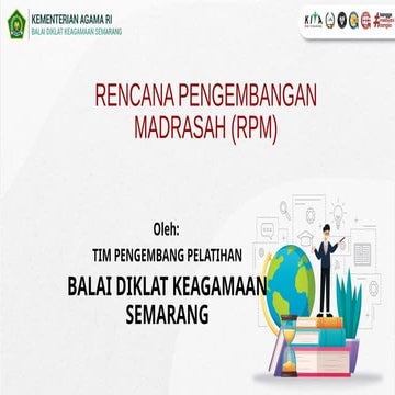 Contoh rencana pengembangan Madrasah yang disusun oleh tim pengembang Pelatih...