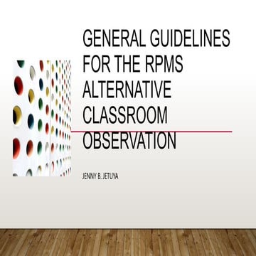 GUIDELINES FOR THE RPMS ALTERNATIVE CLASSROOM OBSERVATION | PPTX