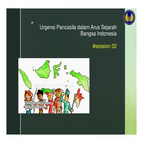 RPS 2 Urgensi Pancasila dalam Arus Sejarah.pdf