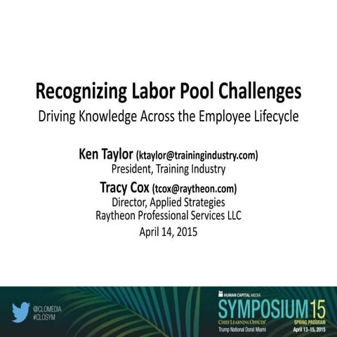 Recognizing Labor Pool Challenges - Driving Knowledge Across the Employee Li...