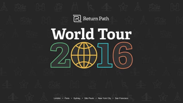 Return Path World Tour Keynote - San Francisco