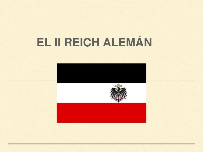 II REICH ALEMAN