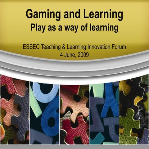 Gaming and Learning: Play as a Way of Learning