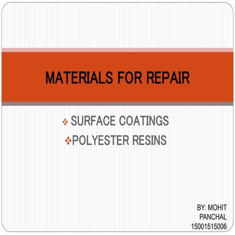MATERIALS FOR REPAIR