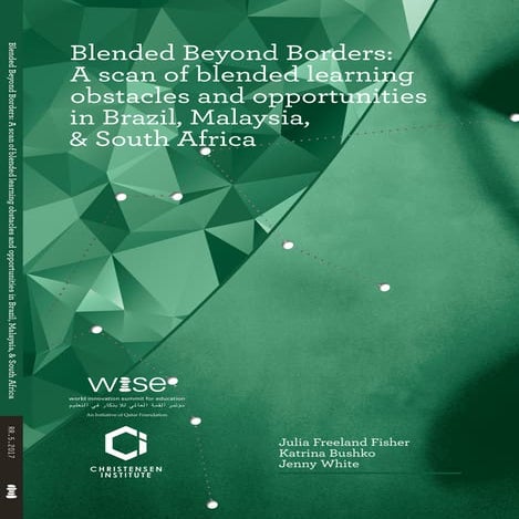 Blended Beyond Borders: A scan of blended learning obstacles and opportunitie...