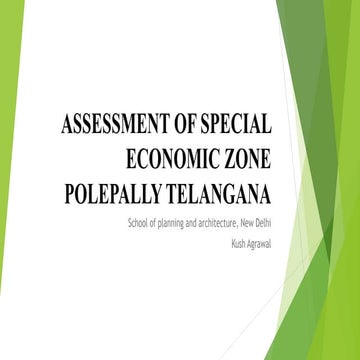 ASSESSMENT OF SPECIAL ECONOMIC ZONE POLEPALLY TELANGANA