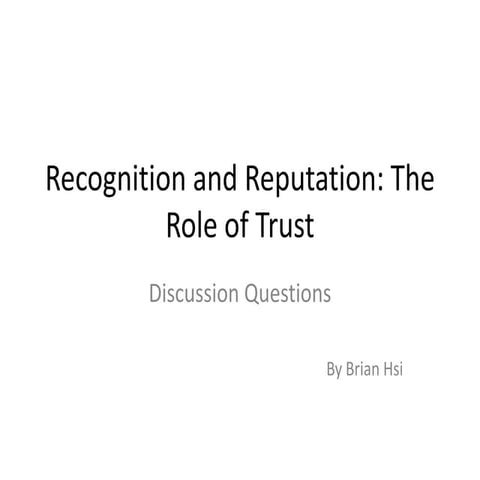 Recognition and Reputation: The Role of Trust