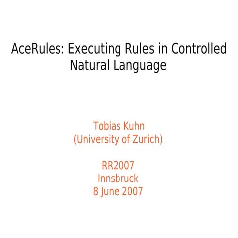 AceRules: Executing Rules in Controlled Natural Language