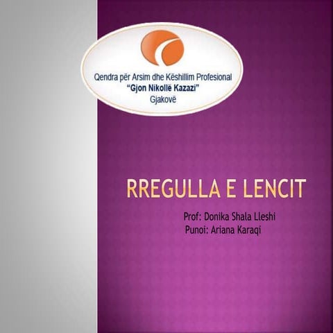 Rregulla e lencit arjana karaqi | PPTX