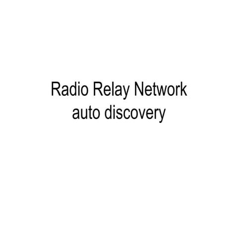 Radio relay network auto discovery