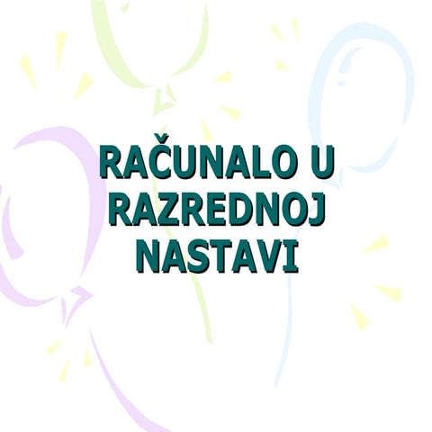 Računalo u razrednoj nastavi PPT
