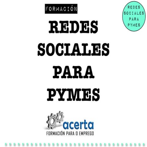 Curso formación Redes Sociales para pymes. Acerta formación. 