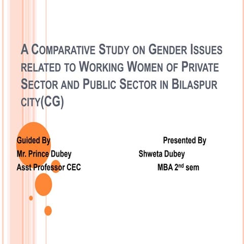 A Comparative Study on Gender Issues related to Working Women of Private Sect...