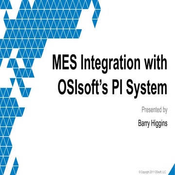 Integrating MES with OSIsoft’s PI System for Enhanced API Manufacturing ...