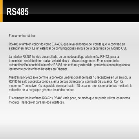 RS-485 o también conocido como EIA-485, que lleva el nombre del comité que lo...