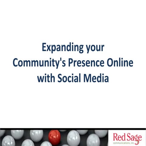 Expanding Your Community's Presence Online with Social Media