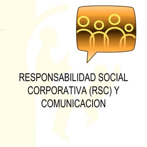 Resposabilidad Social Corporativa  y Comunicacion