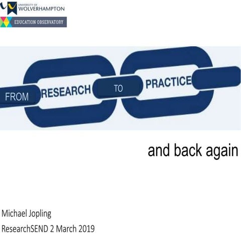 From Research to Practice & Back Again