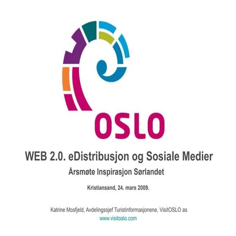 Årsmøte Inspirasjon Sørlandet, eDistribusjon og sosiale medier. 240309