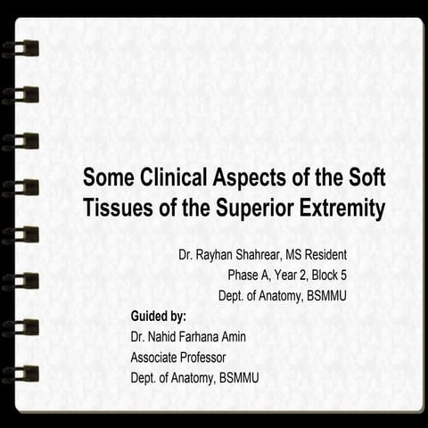 Some Clinical Aspects of the Soft Tissues of the Superior Extremity