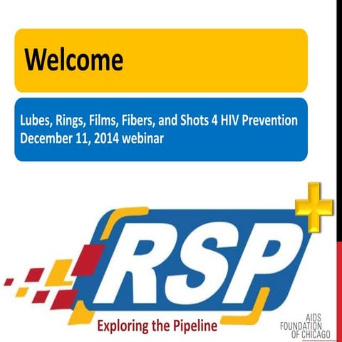 Dec 11, '14 WEBINAR - Lubes, Rings, Films, Fibers, and Shots 4 HIV Prevention