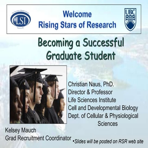 Rising Stars of Research 2010 - Workshop: Becoming a successful graduate student