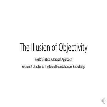 The Illusion of Objective Knowledge