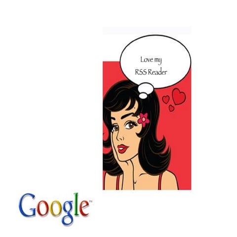 RSS  Google Reader