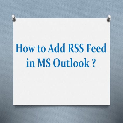 How to add RSS Feed in MS Outlook?