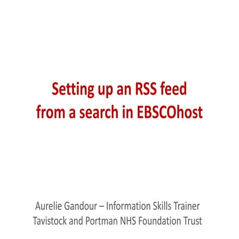 How to generate an RSS feed from your search in EbscoHost
