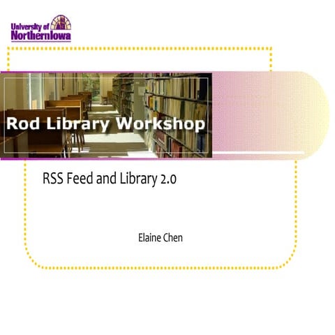 RSS Feed and Library 2.0 Workshop