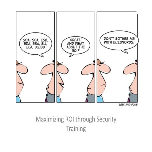 Maximizing ROI through Security Training (for Developers)