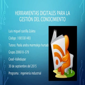 Rss herramientas digitales para la gestión del conocimiento.