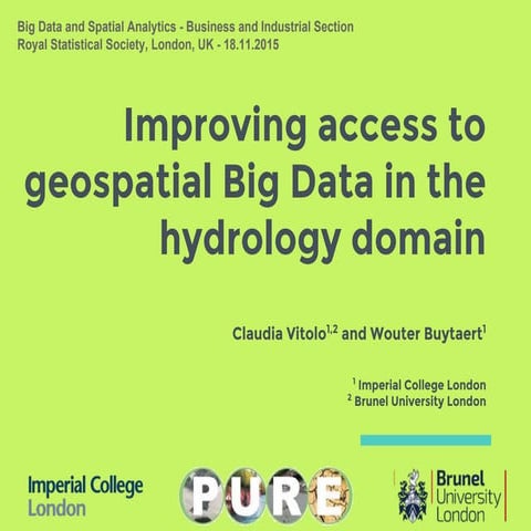 Improving access to geospatial Big Data in the hydrology domain