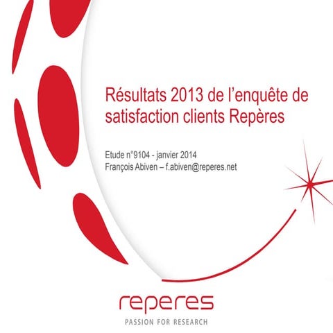 Résultats enquête de satisfaction clients repères 2013 