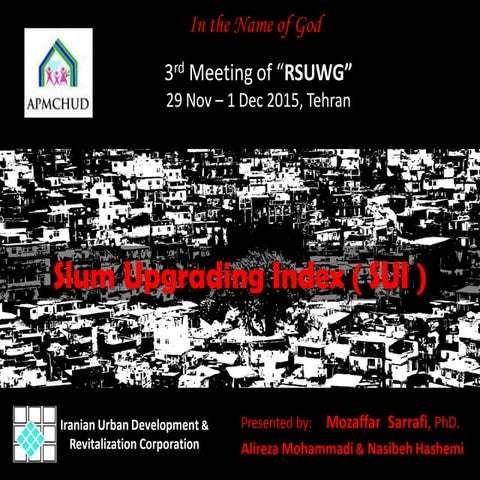 Slum Upgrading Index (SUI) 2015 - Dr. Mozaffar Sarrafi