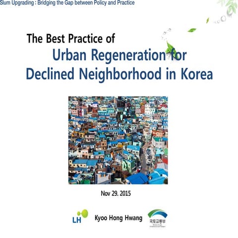 The Best Practice of Urban Regeneration for Declined Neighborhood in ...