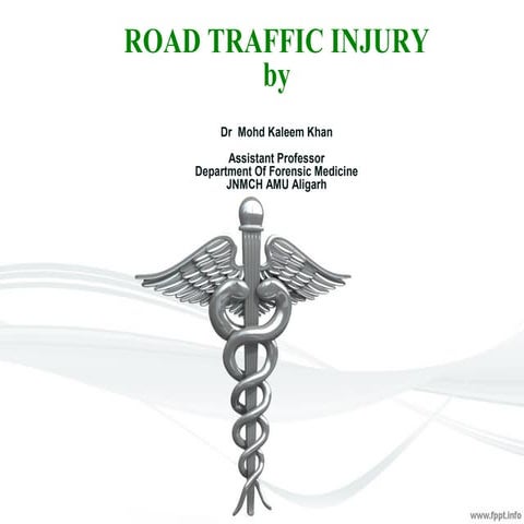 Road Traffic Accidents - Medicolegal Aspect