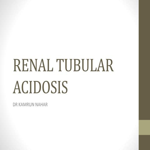 Renal tubular acidosis | PPTX