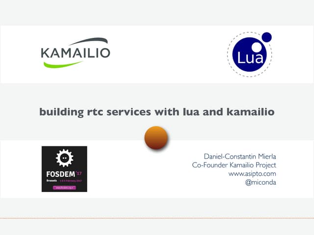 FOSDEM 2017 - RTC Services With Lua and Kamailio