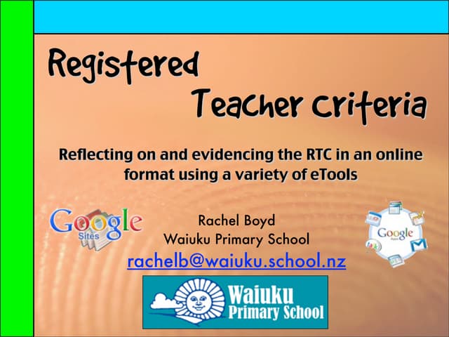 Evidencing the NZ Registered Teacher Criteria (RTC) - an online trial @WPS