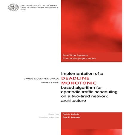 Implementation of a Deadline Monotonic algorithm for aperiodic traffic scheduling on a two-tired network architecture