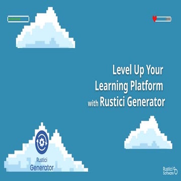 Level up your learning platform with Rustici Generator