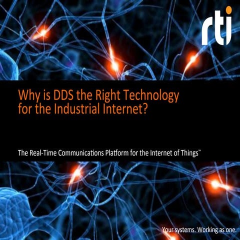 Why is DDS the Right Technology for the Industrial Internet?