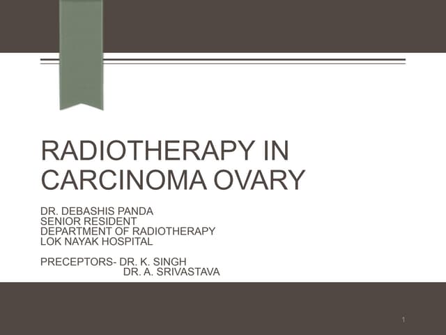 RADIOTHERAPY IN CARCINOMA OVARY