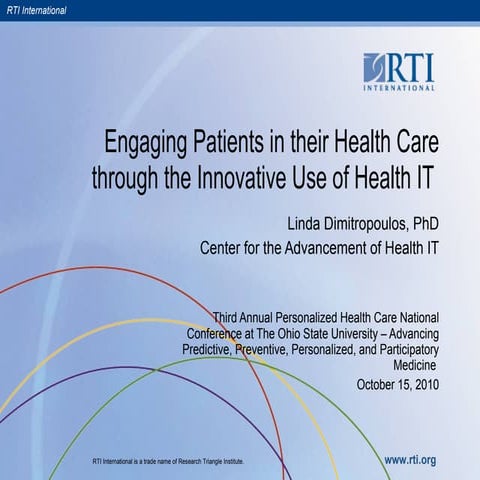 Engaging Patients in Their Health Care Through the Innovative Use of Health IT