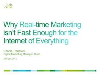 Why Real-time Marketing isn't Fast Enough for the Internet of Everything #IoE
